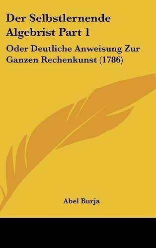 Der Selbstlernende Algebrist Part 1