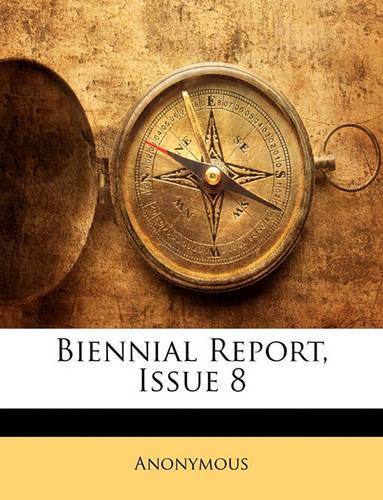Biennial Report, Issue 8