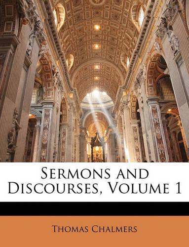 Sermons and Discourses, Volume 1