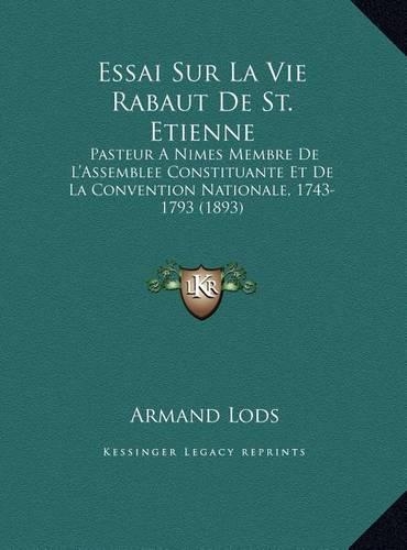 Essai Sur La Vie Rabaut De St. Etienne