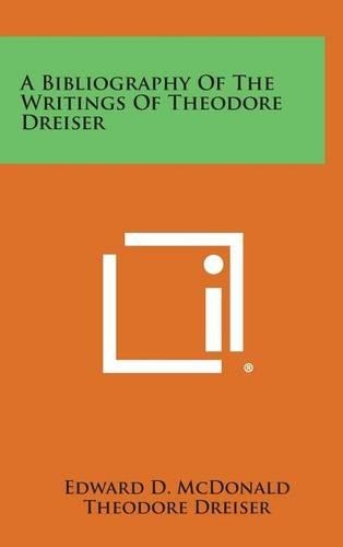 A Bibliography of the Writings of Theodore Dreiser