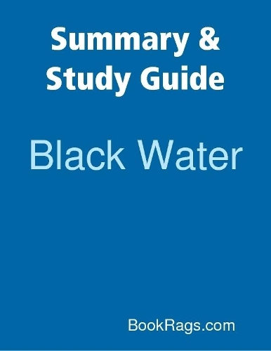 Summary & Study Guide: Black Water