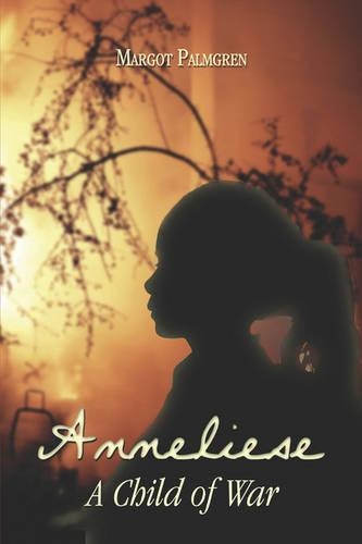 Anneliese: A Child of War(English)