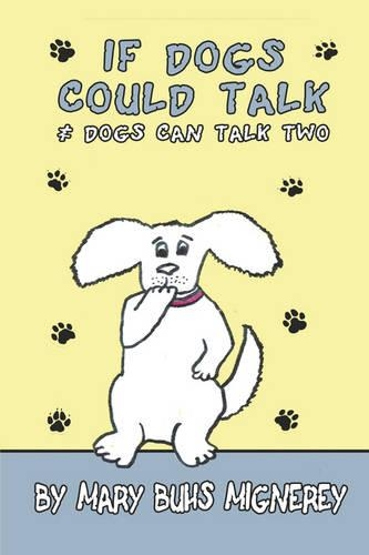 If Dogs Could Talk