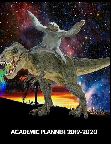 Sloth Academic Planner 2019-2020: School Supplies & Accessories for Boys/Girls Teen Students Year Organizer with Monthly Weekly and Daily Dated Calendar Hourly Day Agenda and Notes