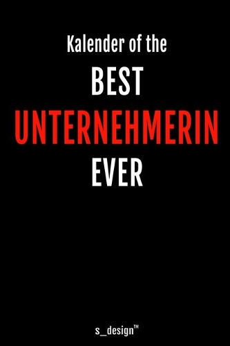 Kalender für Unternehmer / Unternehmerin: Immerwährender Kalender / 365 Tage Tagebuch / Journal [3 Tage pro Seite] für Notizen, Planung / Planungen / Planer, Erinnerungen, Sprüche