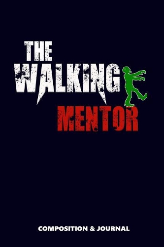 The Walking Mentor