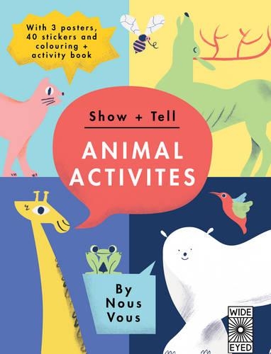 Show + Tell: Animal Activities: With 3 Posters, 40 Stickers and Coloring + Activity Book