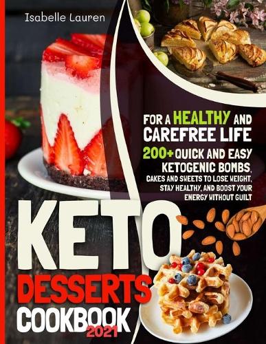 Keto Desserts Cookbook #2021
