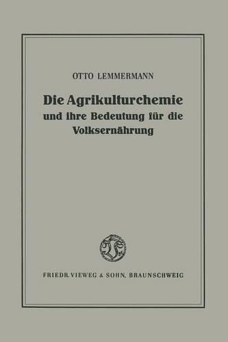 Die Agrikulturchemie und ihre Bedeutung für die Volksernährung