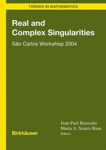 Real and Complex Singularities: São Carlos Workshop 2004