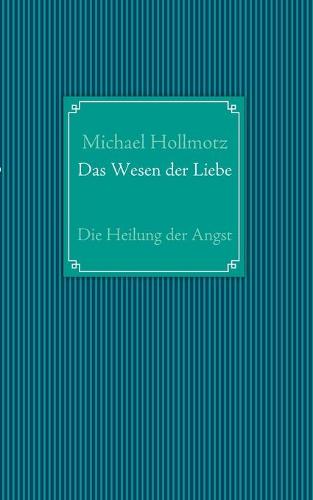 Das Wesen der Liebe