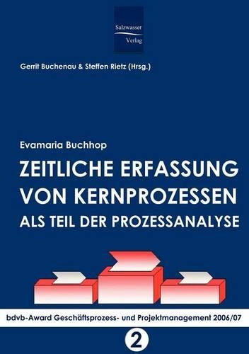 Zeitliche Erfassung von Kernprozessen als Teil der Prozessanalyse