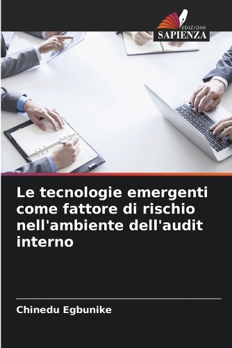 Le tecnologie emergenti come fattore di rischio nell'ambiente dell'audit interno