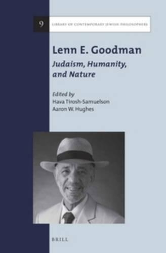 Lenn E. Goodman: Judaism, Humanity, and Nature: Judaism, Humanity, and Nature(9 Library of Contemporary Jewish Philosophers)