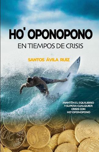 Ho' oponopono en tiempos de crisis