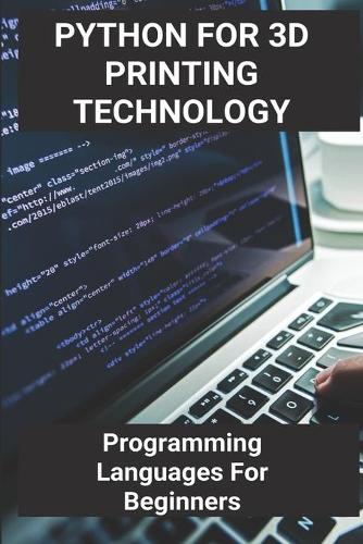 Python For 3D Printing Technology