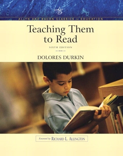 Teaching Them to Read (Allyn & Bacon Classics Edition), Mylabschool Edition