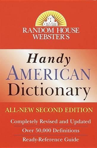 Random House Webster's Handy American Dictionary: (Handy Reference Series)