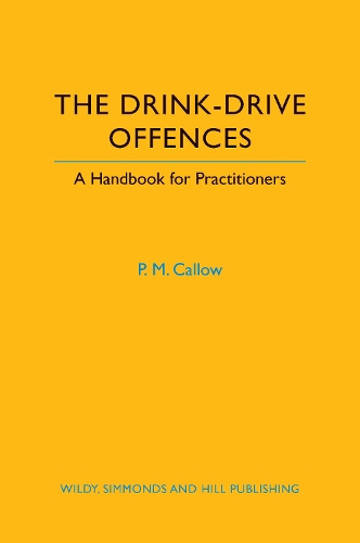 The Drink-Drive Offences: A Handbook for Practitioners