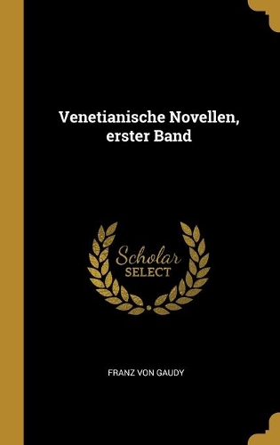 Venetianische Novellen, erster Band