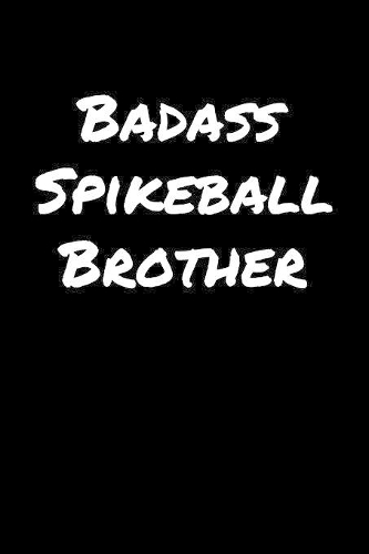 Badass Spikeball Brother