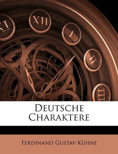 Deutsche Charaktere. Vierter Band.