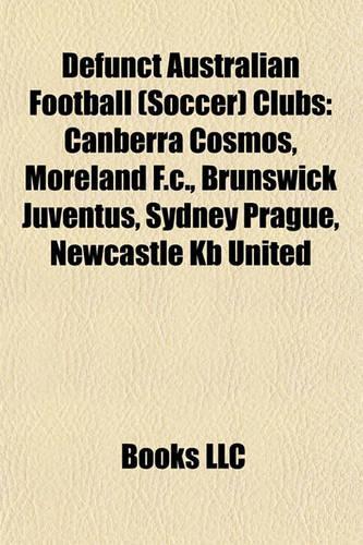 Defunct Australian Football (Soccer) Clubs