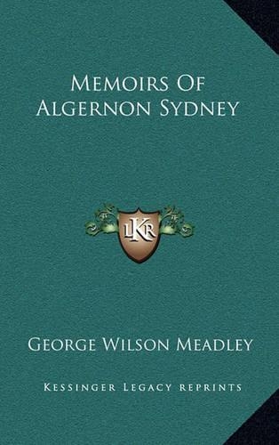 Memoirs of Algernon Sydney: (English)