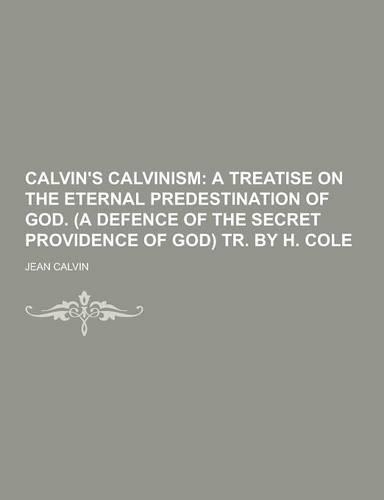 Calvin's Calvinism