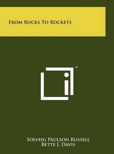 From Rocks to Rockets