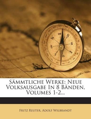 Sämmtliche Werke: Neue Volksausgabe in 8 Bänden, Volumes 1-2...