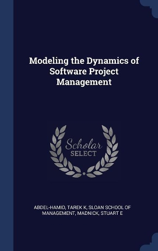 Modeling the Dynamics of Software Project Management