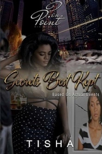 Secrets Best Kept (Based on Actual Events)