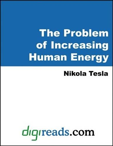The Problem of Increasing Human Energy