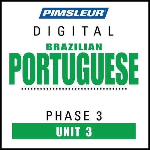 Pimsleur Portuguese (Brazilian) Level 3 Lesson 3 MP3: Learn to Speak and Understand Brazilian Portuguese with Pimsleur Language Programs(3 Pimsleur Digital)
