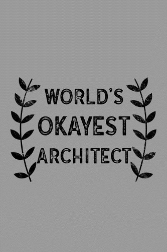 World's Okayest Architect