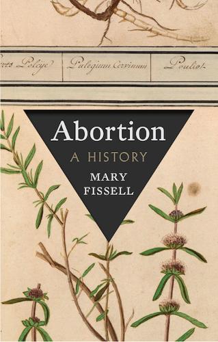Abortion: A History