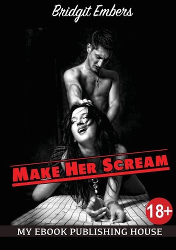 Make Her Scream