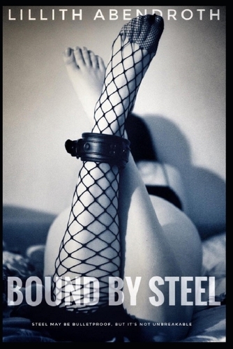 Bound By Steel