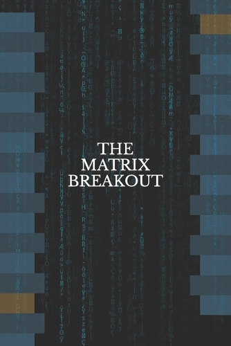 The Matrix Breakout