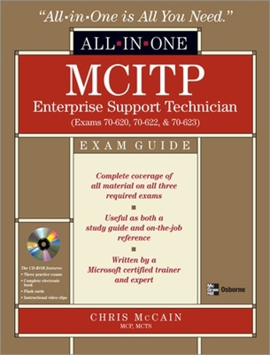 McItp Windows Vista Support Technician All-In-One Exam Guide (Exam 70-620, 70-622, & 70-623): (All-In-One)