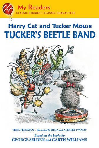 Harry Cat and Tucker Mouse: Tucker's Beetle Band