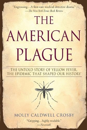 American Plague: The Untold Story of Yellow Fever, The Epidemic That Shaped Our History(English)