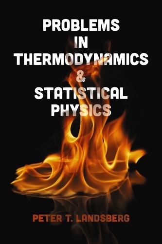 Problems in Thermodynamics and Statistical Physics: (Dover Books on Physics)