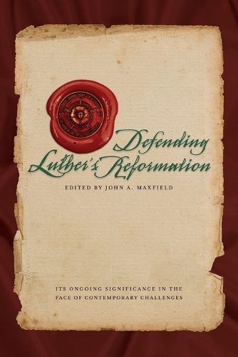 Defending Luther's Reformation