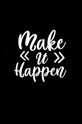 Make Happen