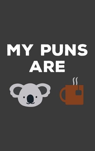 My Puns Are