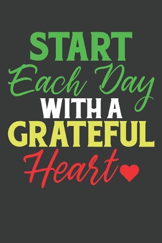 Start Each Day With a Grateful Heart