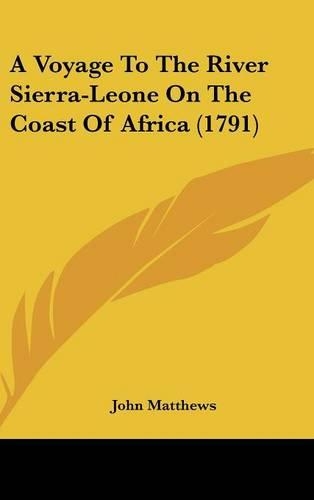 A Voyage to the River Sierra-Leone on the Coast of Africa (1791)